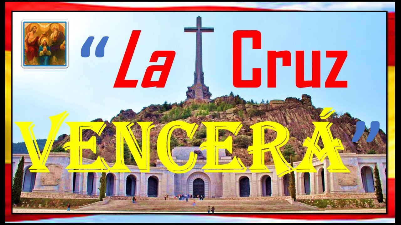 LLAMAMIENTO. LA CRUZ VENCERÁ. ¡VIVA CRISTO REY!