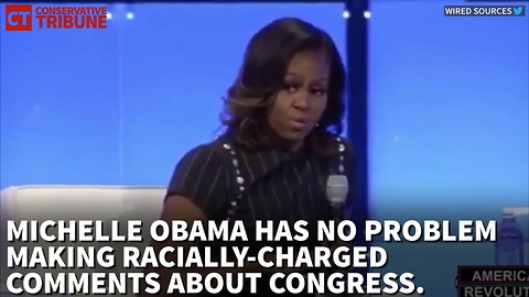 Michelle Obama Makes Racially-Charged Comments About Congress