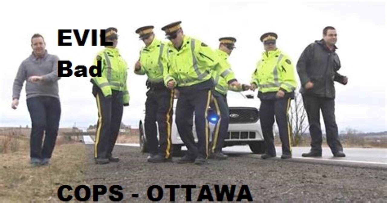 Bad Cops in Ottawa STEAL Fuel, Food, Give Tickets To Those Bringing Supplies - Pure EVIL