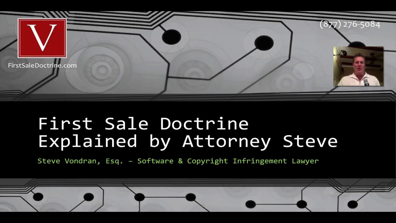 First Sale Doctrine - everything you need to know by Attorney Steve