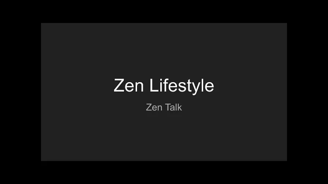 Zen Talk: Zen Lifestyle