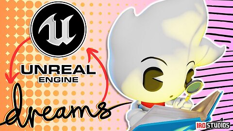 How Dreams Helped With My UNREAL ENGINE Project