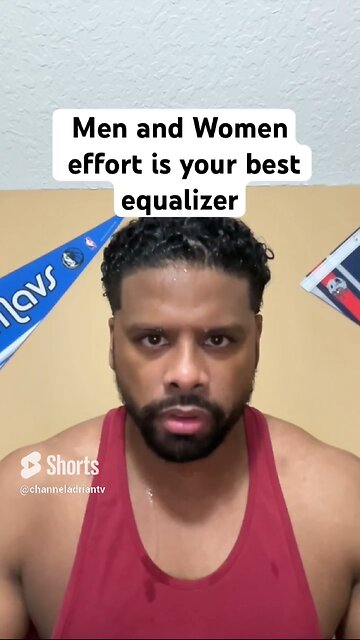 Men and Women effort is your best equalizer #shorts #success #motivation #mindset #goals #lifegoals