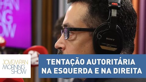 "Há tentação autoritária na esquerda e na direita", opina o Ministro da Cultura