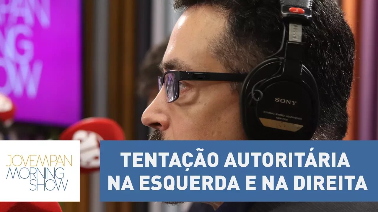 "Há tentação autoritária na esquerda e na direita", opina o Ministro da Cultura