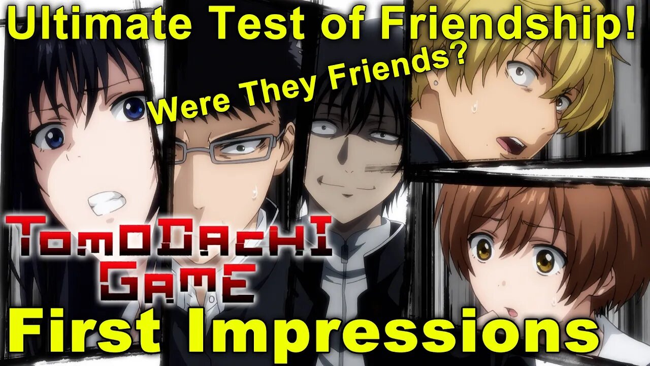 Tomodachi Game - First Impressions! Were They Even Friends?