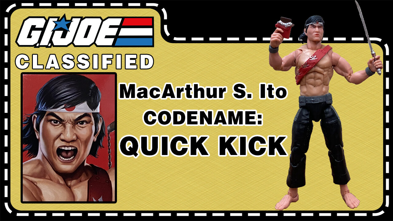 MacArthur S. "Quick Kick" Ito - G.I. Joe Classified - Unboxing & Review