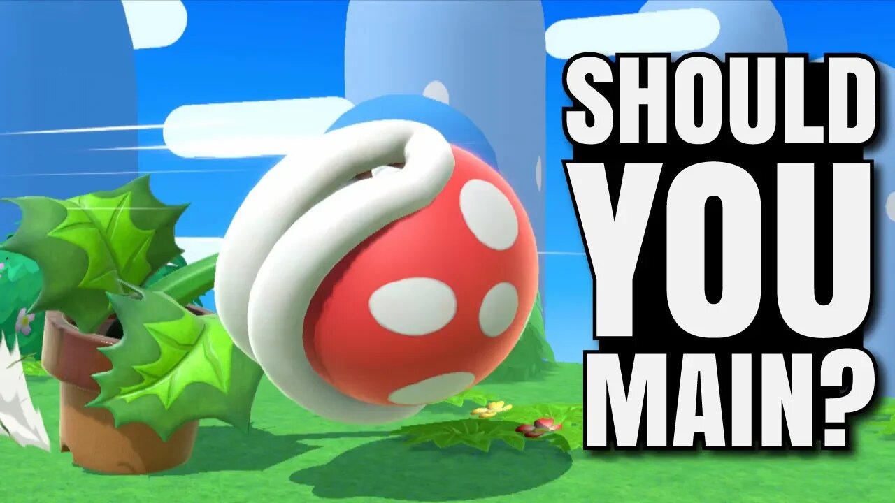 Should You Main Piranha Plant in Smash Ultimate?