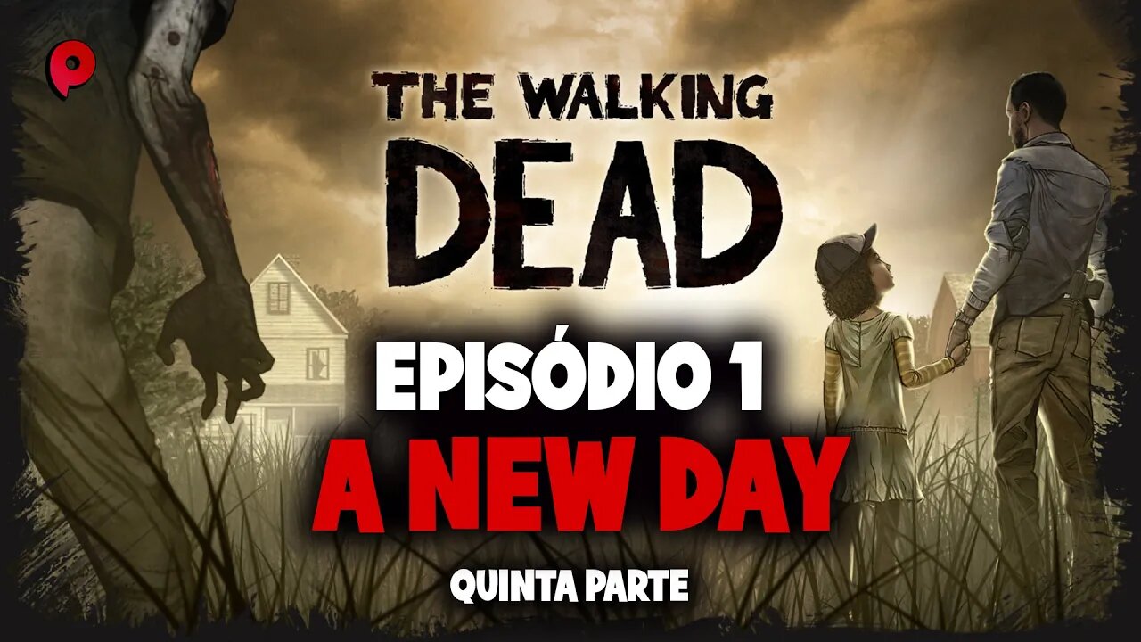 The Walking Dead - A new day / Part 5