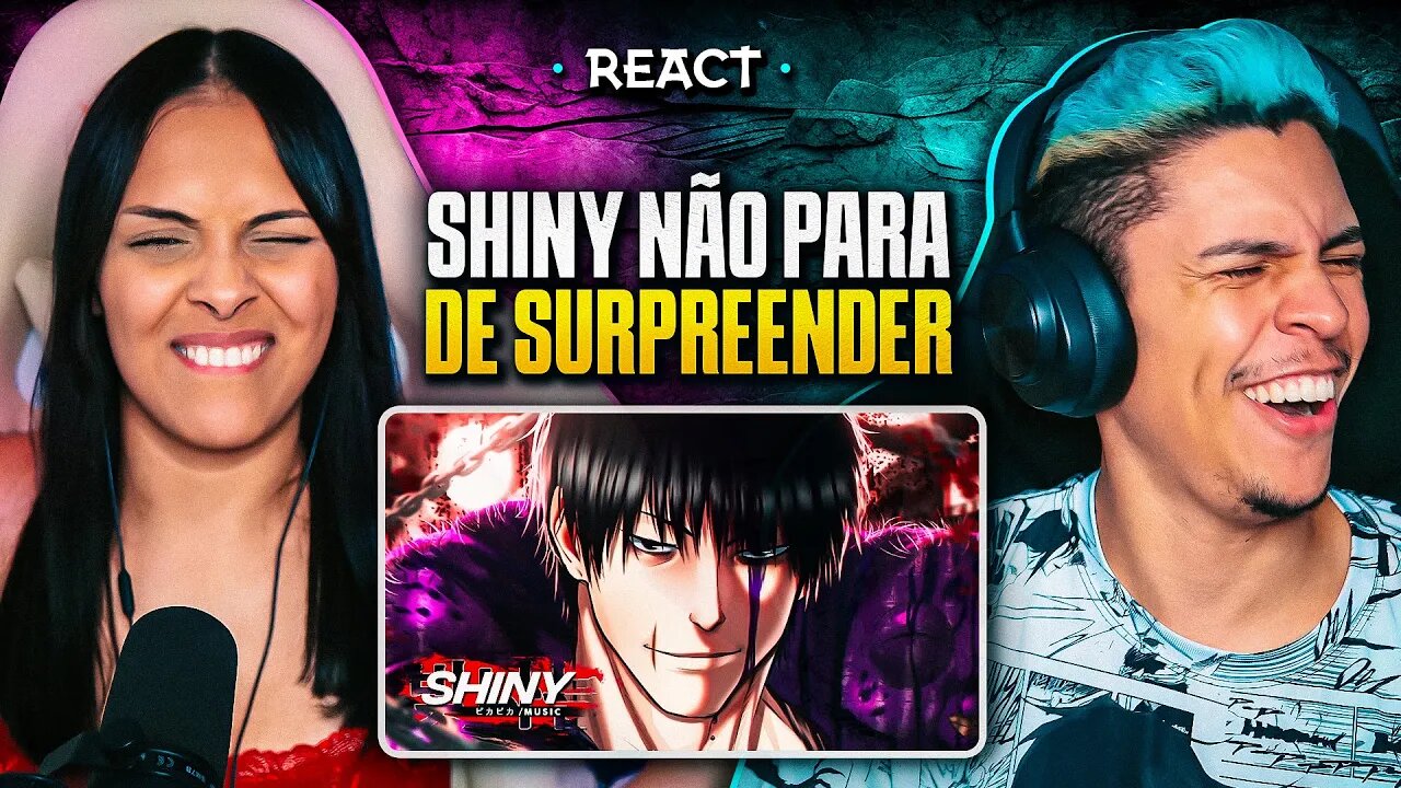 SHINY - Execução | Fushiguro Toji (Jujutsu Kaisen) | [React em Casal] 🔥