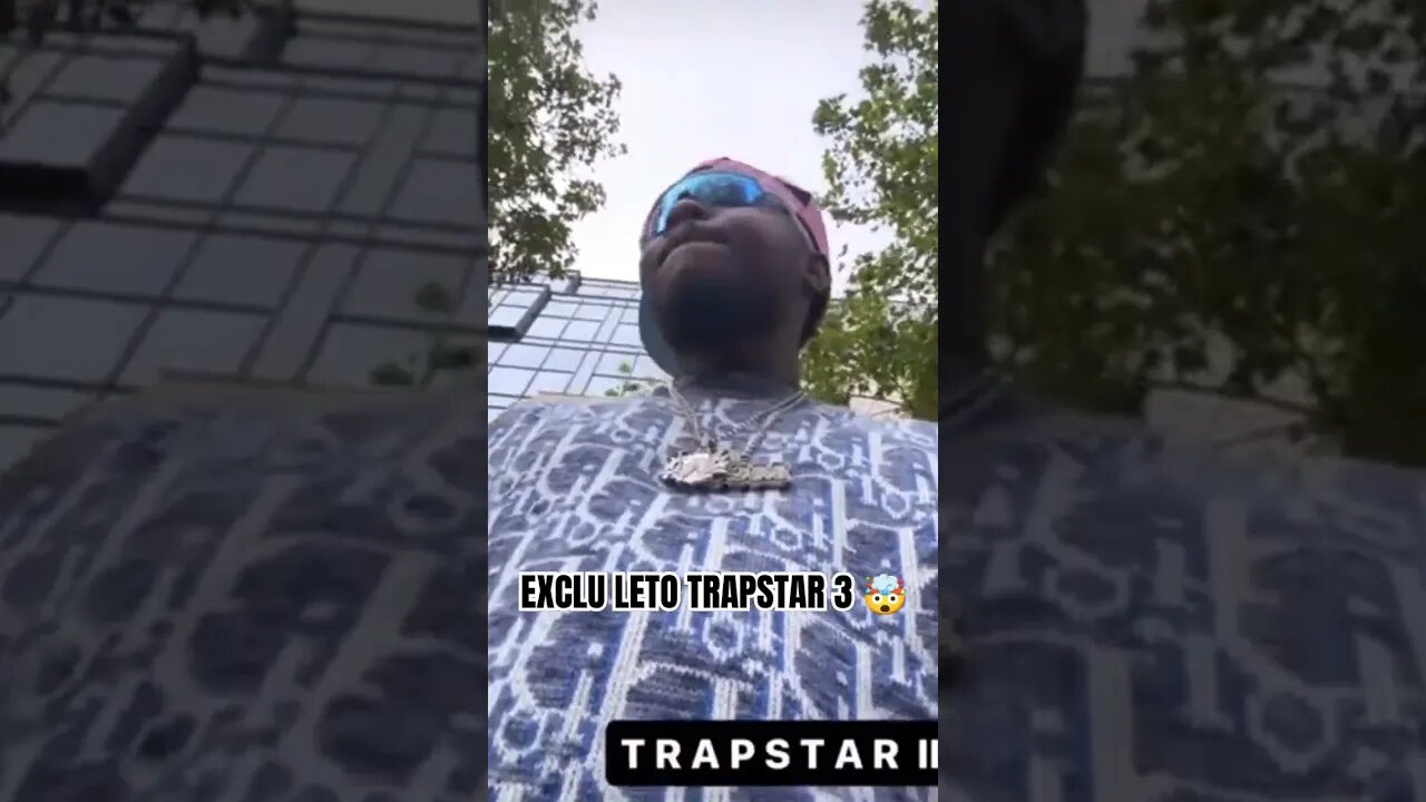 EXCLU DE LETO TRAPSTAR 3 🤯🔥