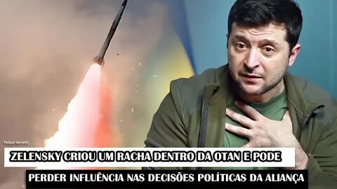 Zelensky Criou Um Racha Dentro Da OTAN E Pode Perder Influência Nas Decisões Políticas Da Aliança