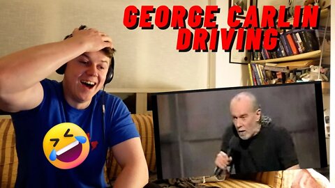 GEORGE CARLIN - DRIVING!! HES SOO RIGHT!! ((IRISH GUY REACTION!!))