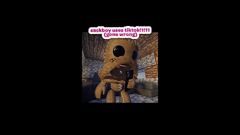 Sackboy Uses Tiktok!1!11 (gone wrong!11) (Part 2)