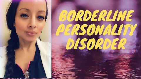 BORDERLINE PERSONALITY DISORDER