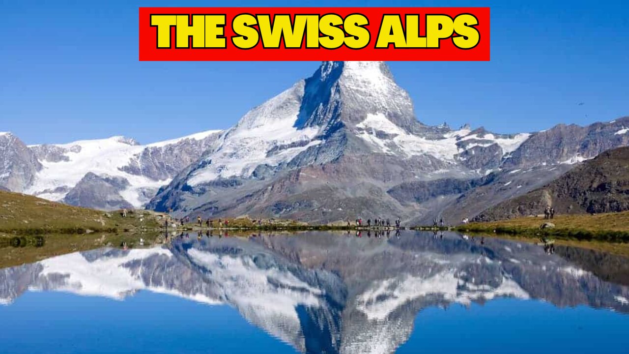 The Swiss Alps