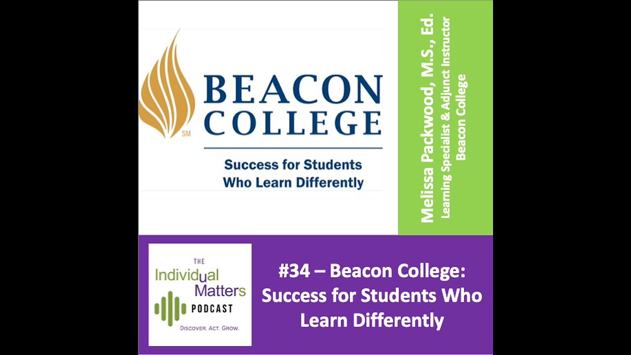 Beacon College: Success for Students Who Learn Differently (with Melissa Packwood, M.S. Ed.)