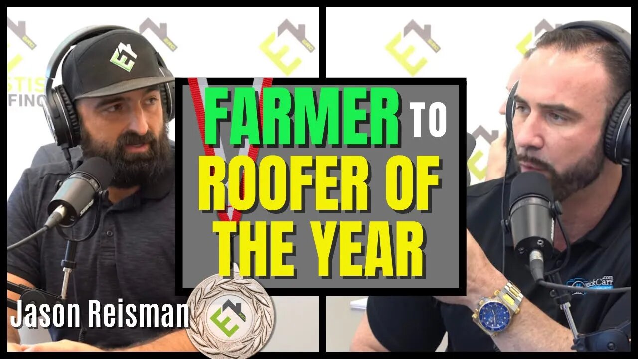 From Farmer To Roofer Of The Year | Jason Reisman | Eustis Roofing