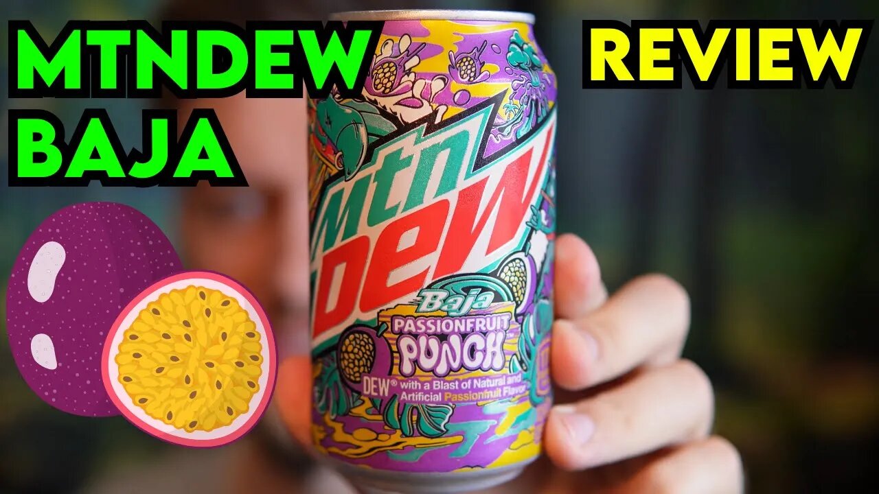 MTN DEW BAJA PASSIONFRUIT PUNCH Review