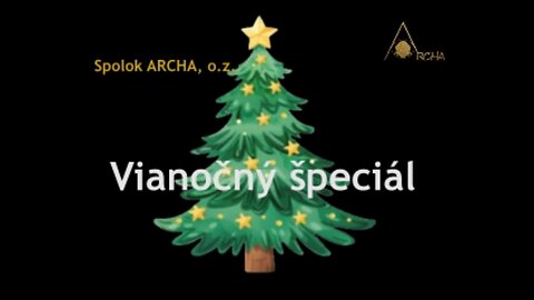 Spolok ARCHA, o.z. - Vianočný špeciál 2024