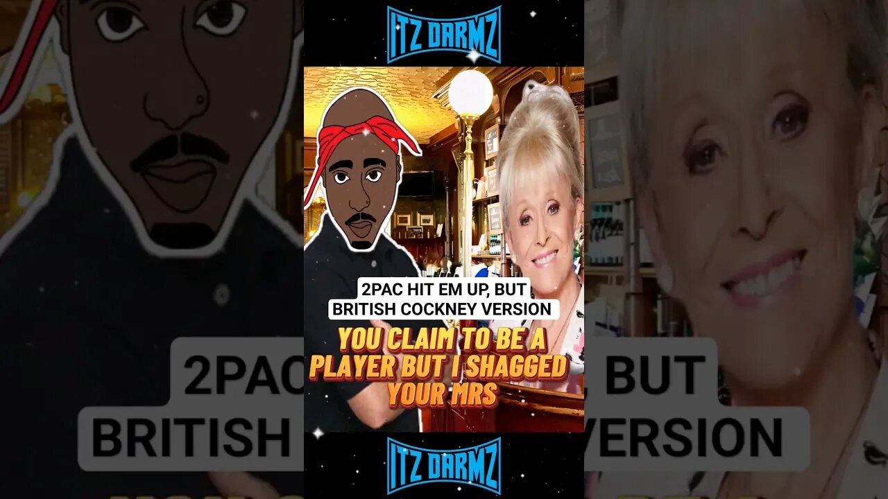 2Pac Hit Em Up, But British Cockney Version