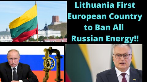 First EU Country to Ban Russian Energy!