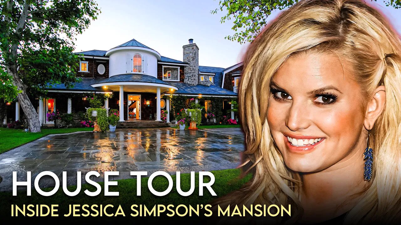 Jessica Simpson | House Tour | $11.5 Million Hidden Hills Mansion & More