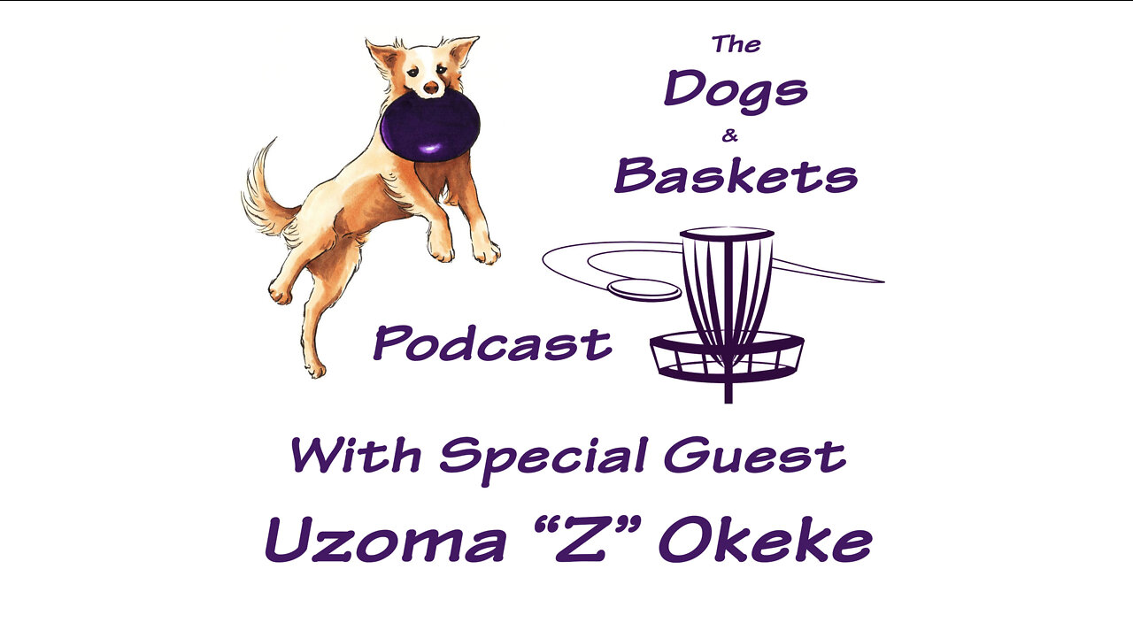 Dogs and Baskets Ep. 16 Philosophizing with Z