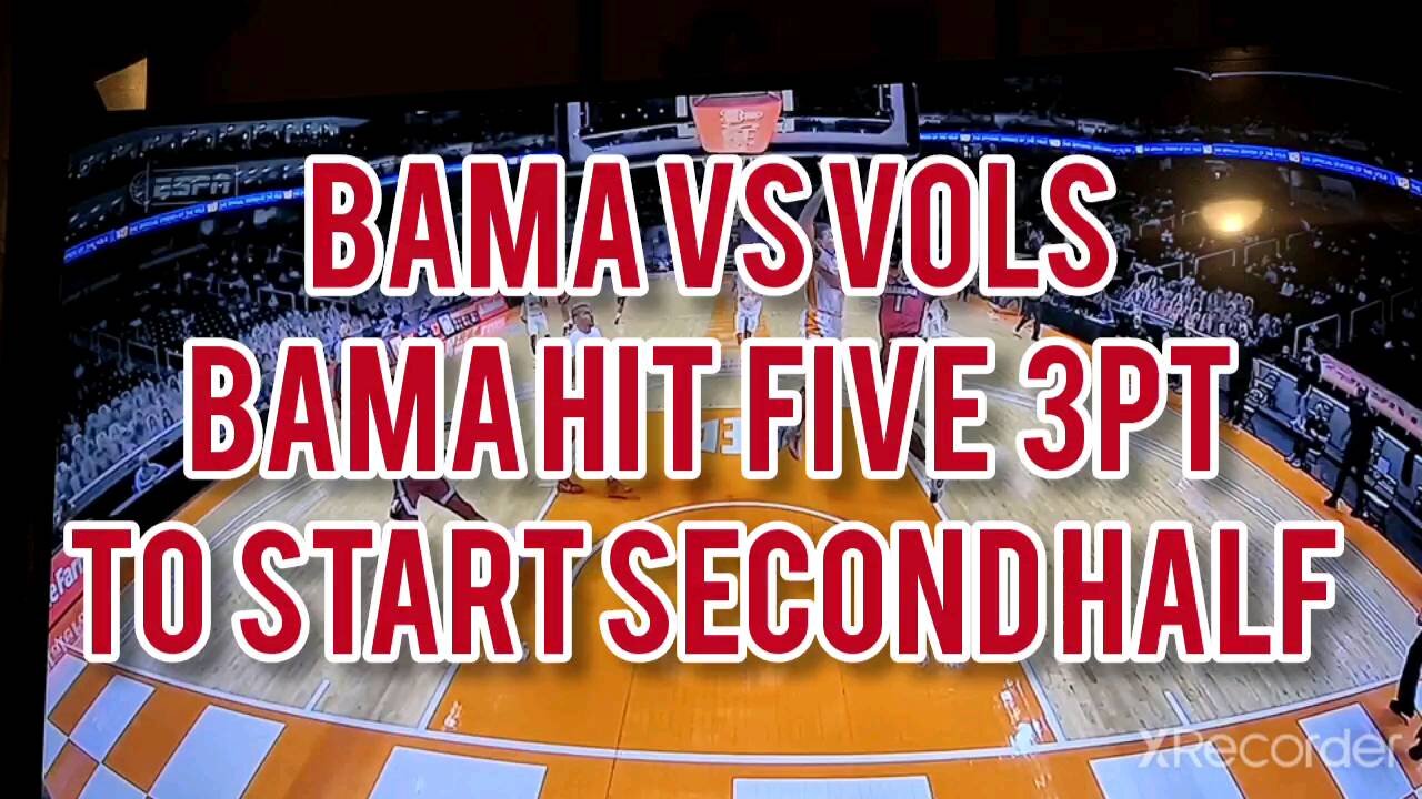 BAMA VS VOLS BBALL