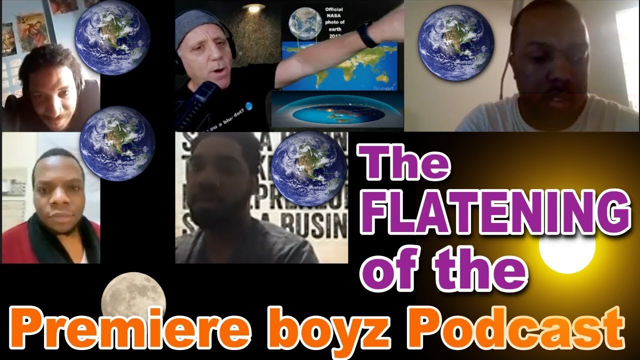 [Flat Earth Dave] Premiere Boyz w Flat Earth Dave (multi-screen) [Jan 13, 2022]