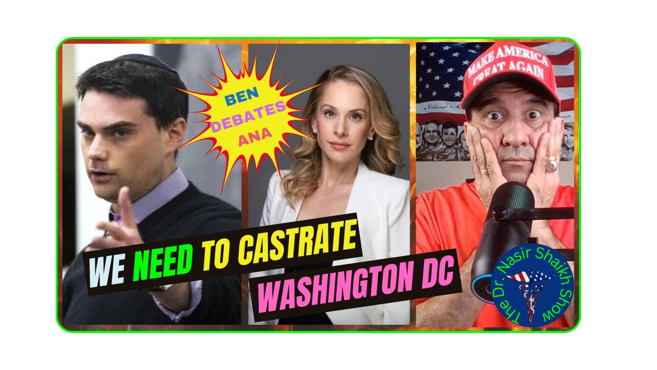 Ben Shapiro Unfiltered: Says "Washington DC Needs To Be CASTRATED" During Debate With Ana Kasparian