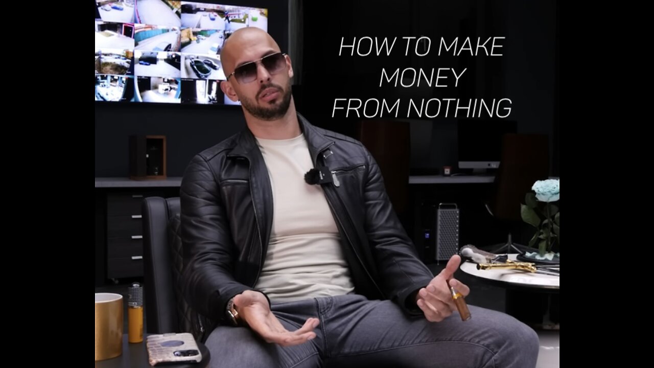 Andrew Tate explains how to make money from nothing