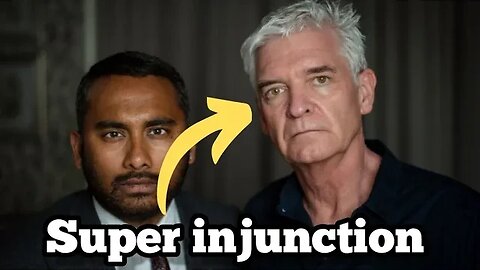 Phillip Schofield and the SUPER - INJUNCTION (what you need to know)