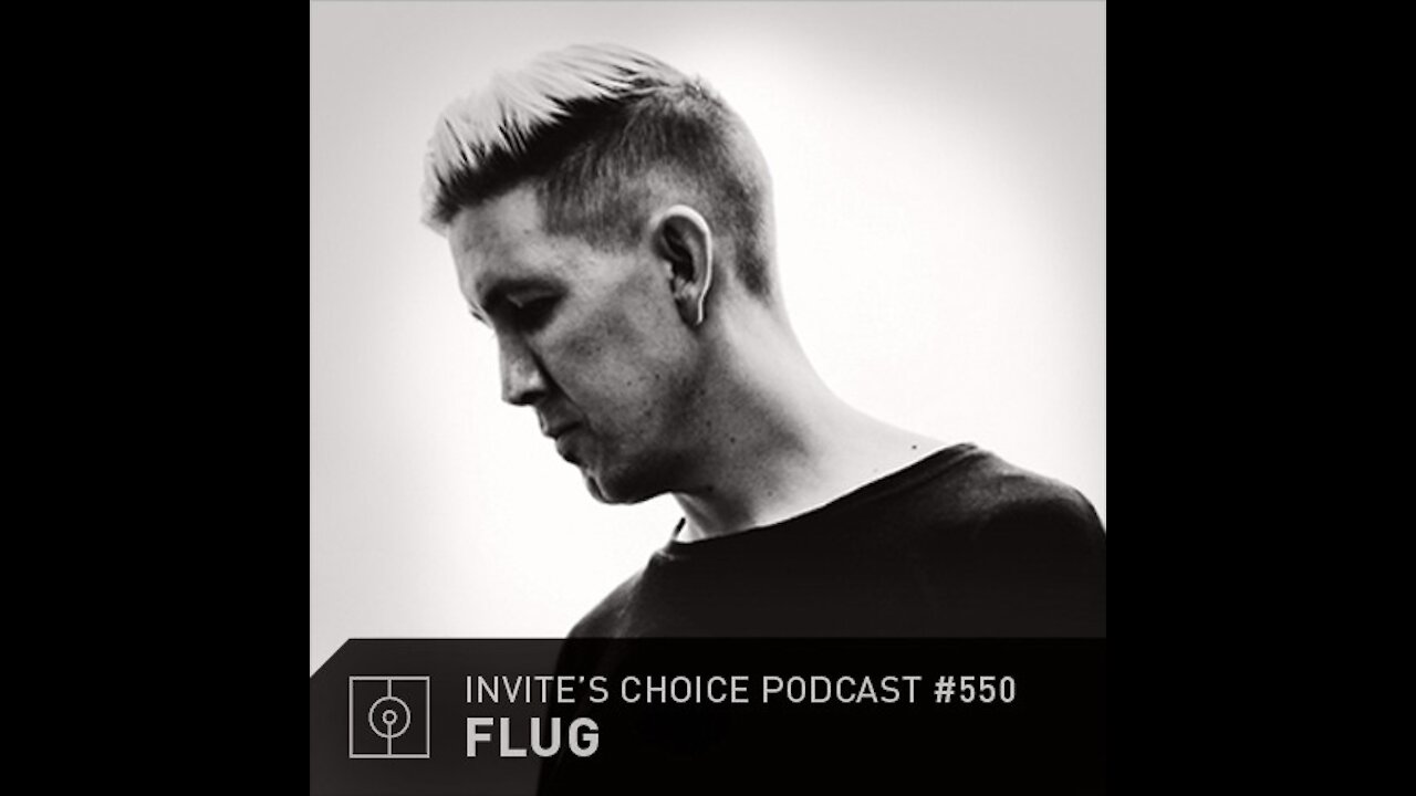 Flug @ Invite's Choice Podcast #550