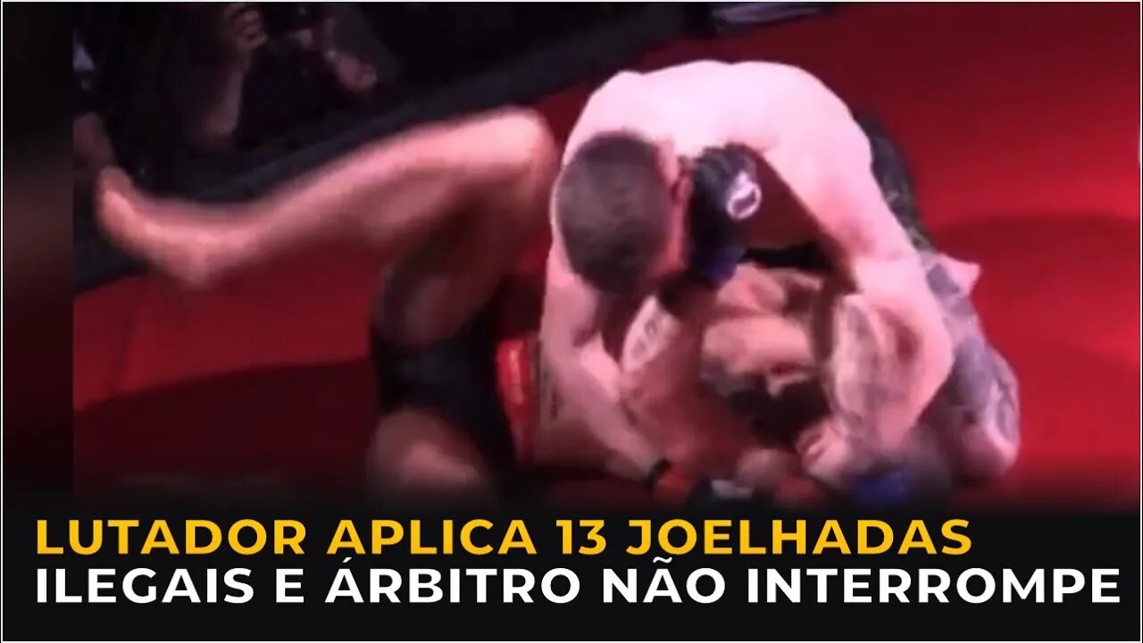 LUTADOR APLICA 13 JOELHADAS ILEGAIS E ÁRBITRO NÃO INTERROMPE!