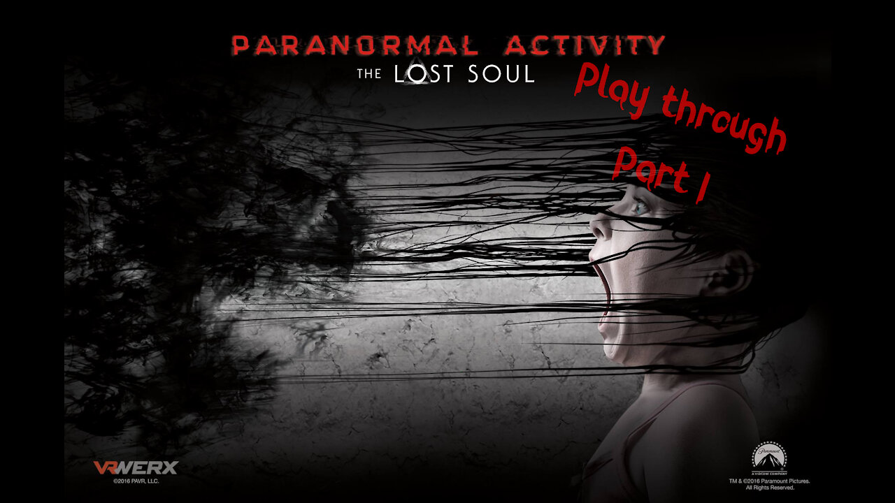 Paranormal Activity - The Lost Soul Part I