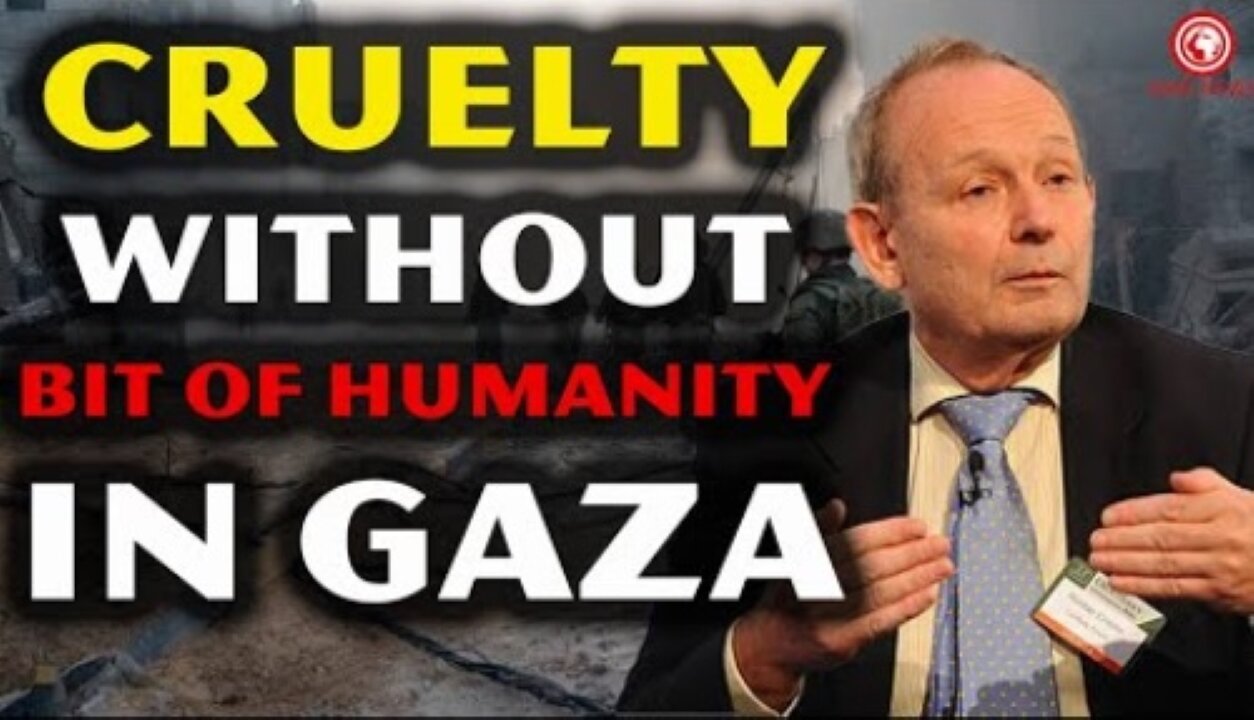 Alastair Crooke's Great Insight: Netanyahu & 𝐂𝐑𝐔𝐄𝐋𝐓𝐘 Without A Bit Of Humanity Of Israel In Gaza