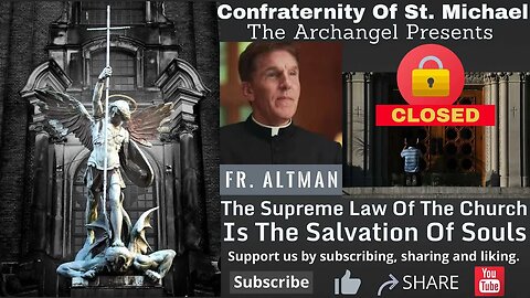 Fr. Altman - The Supreme Law Of The Church Is The Salvation Of Souls. Homily May 2020. Sermon V.030