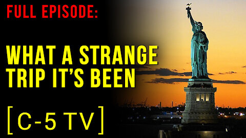 What A Strange Trip It’s Been – Full Episode – C5 TV