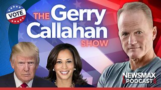 The Gerry Callahan Show Post-Election Special - Wednesday, Nov. 6, 2024 | NEWSMAX Podcasts