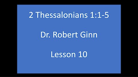 2 Thessalonians 1:1-5 Lesson 10