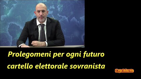 Prolegomeni per ogni futuro cartello elettorale sovranista