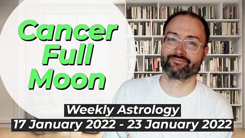 Body and Mind | Weekly Astrology 17 - 23 January 2022