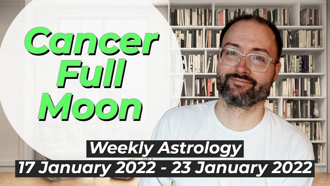 Body and Mind | Weekly Astrology 17 - 23 January 2022