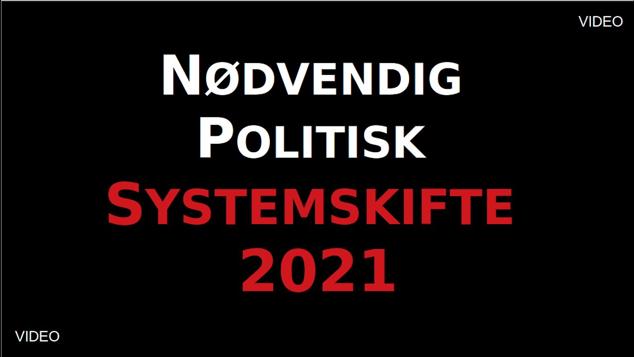 Nødvendig Politisk Systemskifte 2021