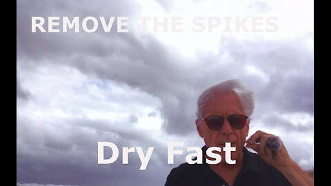 Remove the Spikes with Dry Fasting #life #new