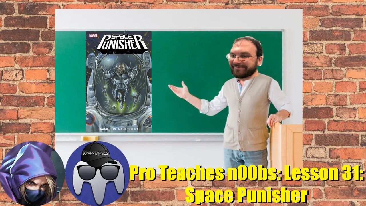 Pro Teaches n00bs: Lesson 31: Space Punisher