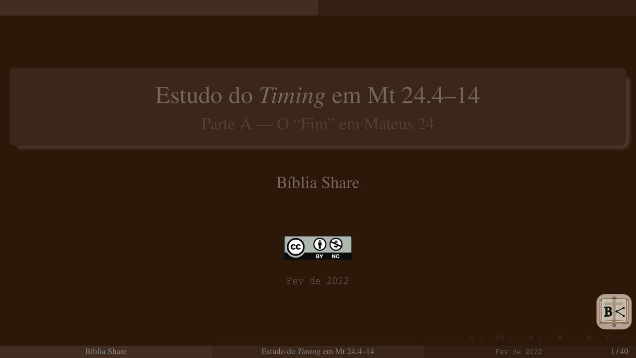 Estudo do Timing em Mateus 24.4-14 – Parte A – O "Fim" em Mateus 24