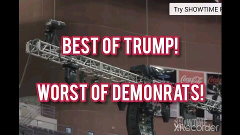 THE BEST OF TRUMP & WORST OF THE DEMONRATS