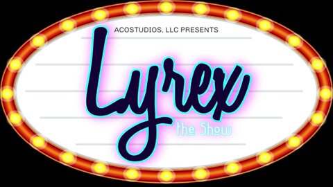 Lyrex ep36